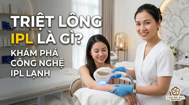 Triệt Lông IPL Là Gì? Khám Phá Công Nghệ IPL Lạnh Dịu Mát & Làn Da Mịn Màng Cho Phái Đẹp