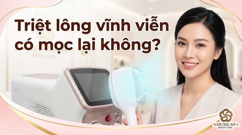 Triệt Lông Vĩnh Viễn Có Mọc Lại Không? Sự Thật & Lời Khuyên Chân Thành Dành Cho Phái Đẹp